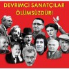 Sanatcilar ölümsüzdür