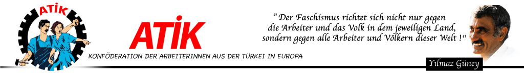ATIK | Konföderation der Arbeiter aus der Turkei in Europa |